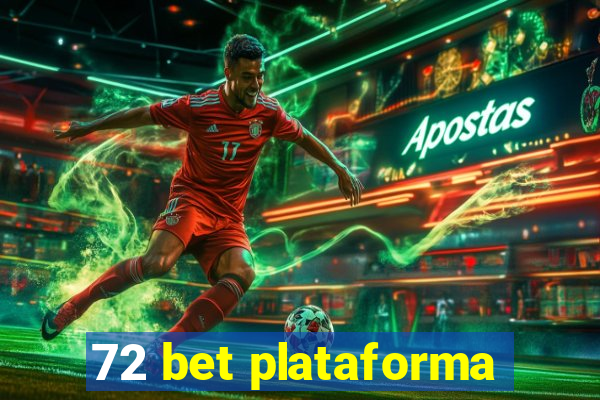 72 bet plataforma